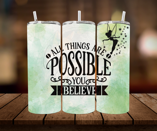 Tumbler - "all things are possible"