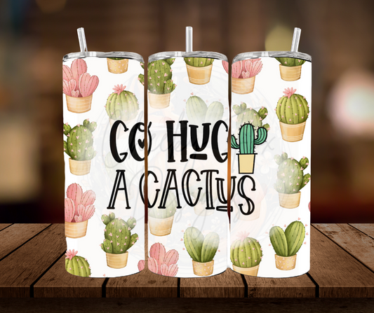 Tumbler - "go hug a cactus"