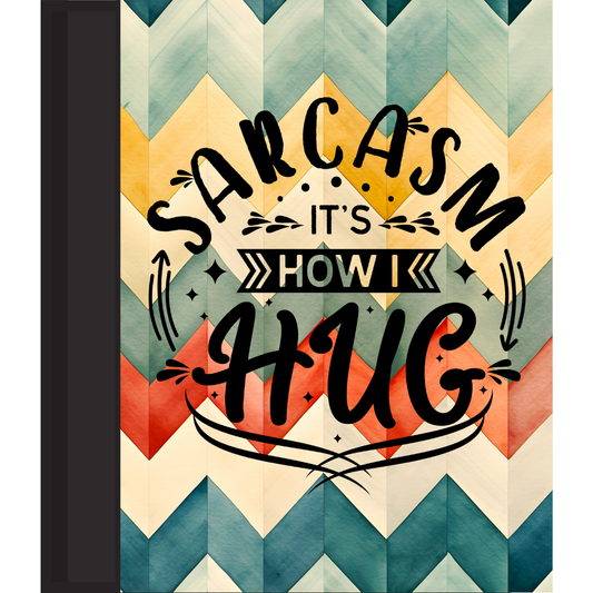 Notebook/Journal "sarcasm hug"